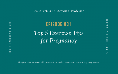 Episode 31: Top 5 Exercise Tips for Pregnancy