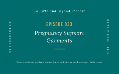 Episode 33: Pregnancy Support Garments