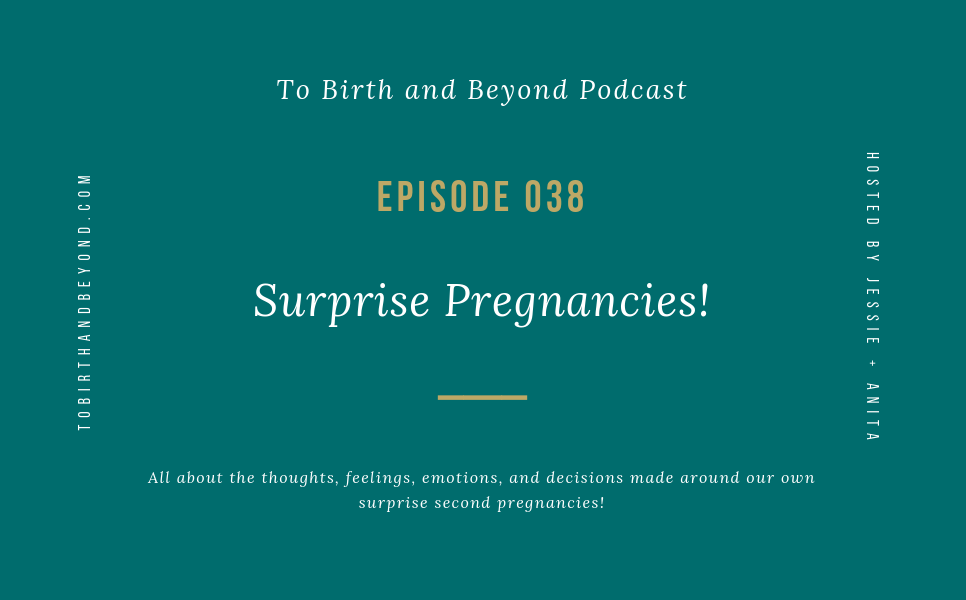 Episode 38: Surprise Pregnancies