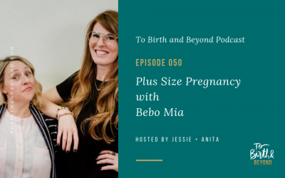 Episode 50: Plus Size Pregnancy with Bebo Mia