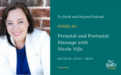 Episode 61: Prenatal and Postnatal Massage with Nicole Nifo