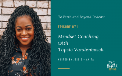 Episode 71: Mindset Coaching with Topsie Vandenbosch