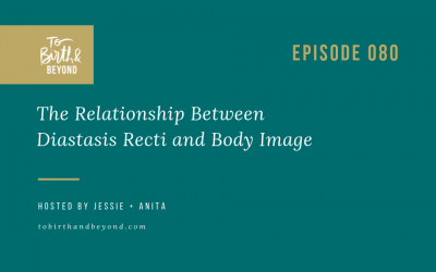 Episode 80: The Relationship Between Diastasis Recti and Body Image