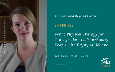 Episode 98: Pelvic Physical Therapy for Transgender and Non-Binary People