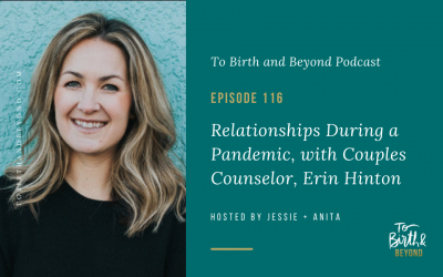 Episode 116: Relationships During a Pandemic, with Couples Counselor, Erin Hinton
