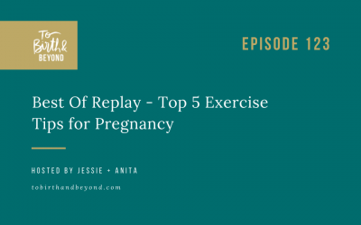 Episode 123: Best Of Replay – Top 5 Exercise Tips for Pregnancy