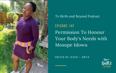 Episode 142: Permission To Honour Your Body’s Needs with Mosope Idowu