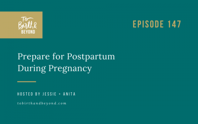 Best of TBAB – Episode 147: Prepare for Postpartum During Pregnancy