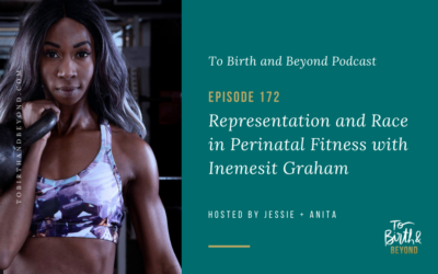 Episode 172: Representation and Race in Perinatal Fitness with Inemesit Graham