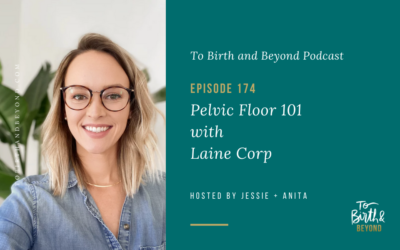 Episode 174: Pelvic Floor 101 with Laine Corp