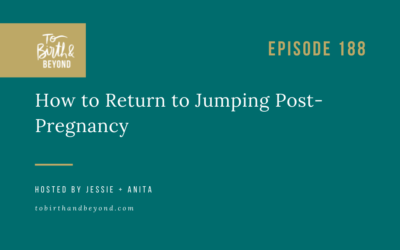 Episode 188: How to Return to Jumping Post-Pregnancy
