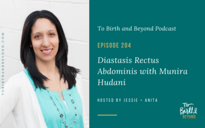Episode 204: Diastasis Rectus Abdominis with Munira Hudani
