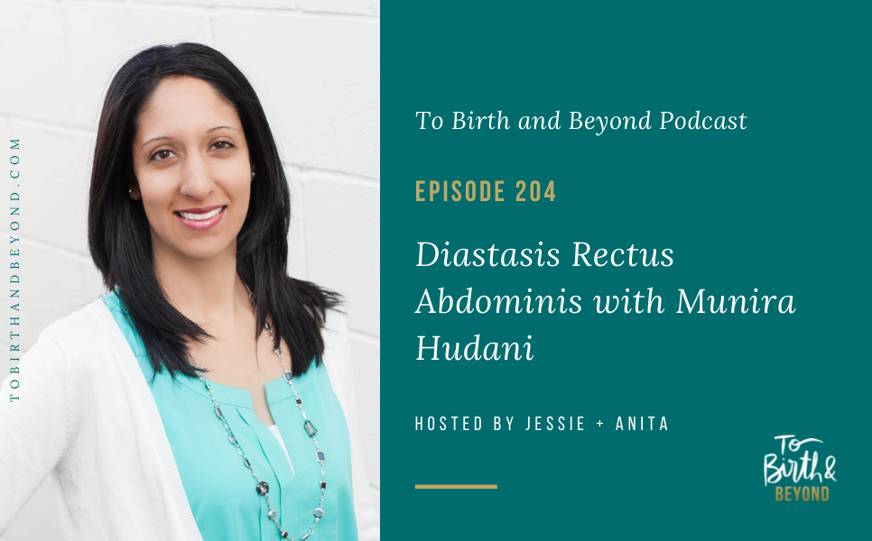 Episode 204: Diastasis Rectus Abdominis with Munira Hudani