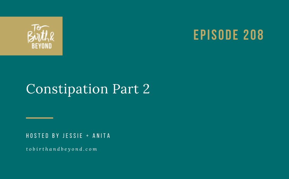 Episode 208: Constipation Part 2