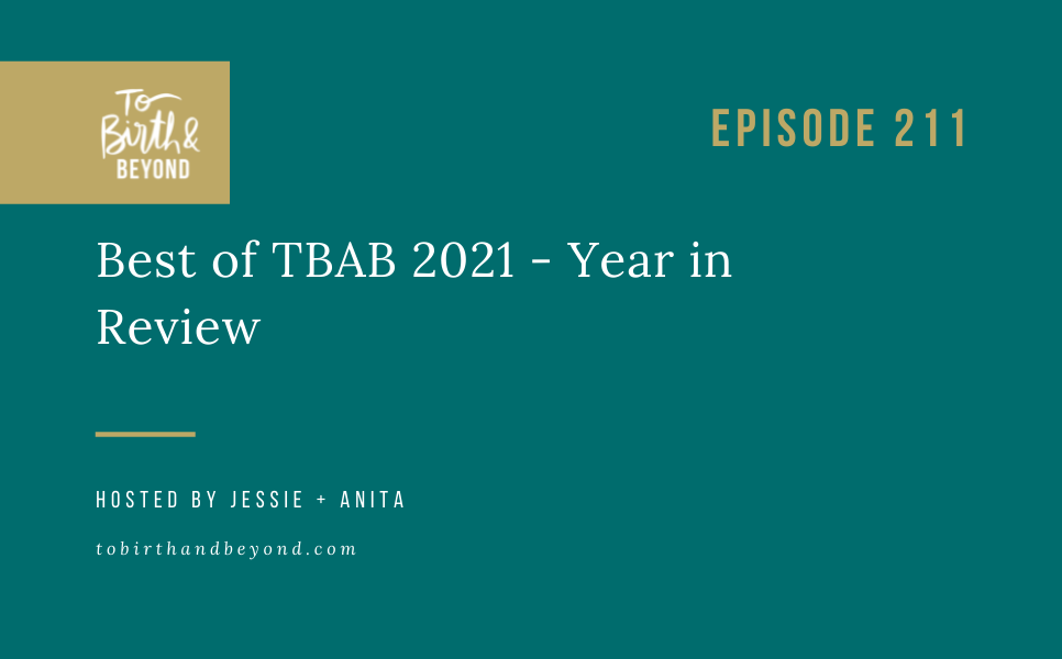 Episode 211: Best of TBAB 2021 – Year in Review