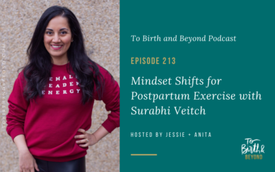 Episode 213: Mindset Shifts for Postpartum Exercise with Surabhi Veitch