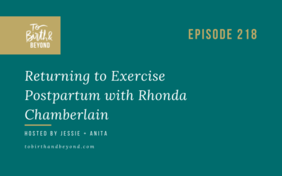 Episode 218: Returning to Exercise Postpartum with Rhonda Chamberlain