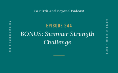 Episode 244: BONUS – Summer Strength Challenge