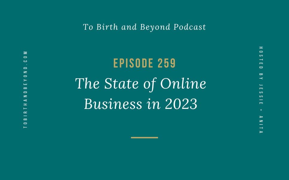 Episode 259: The State of Online Business in 2023