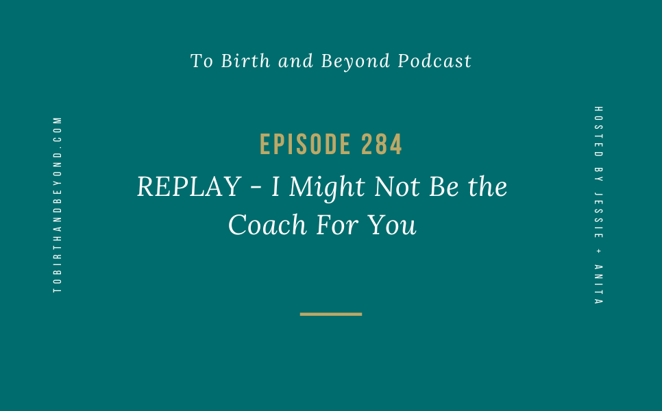 Episode 284: REPLAY – I Might Not Be the Coach For You