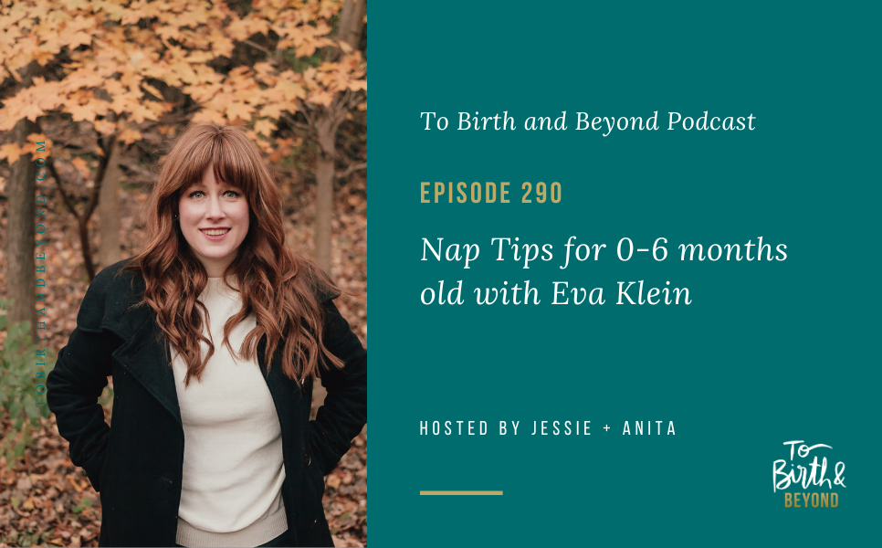 Episode 290: Nap Tips for 0-6 months old with Eva Klein