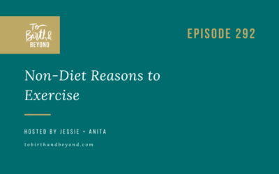 Episode 292: Non-Diet Reasons to Exercise