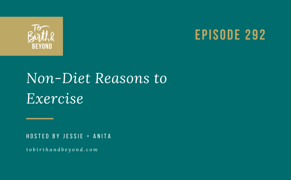 Episode 292: Non-Diet Reasons to Exercise
