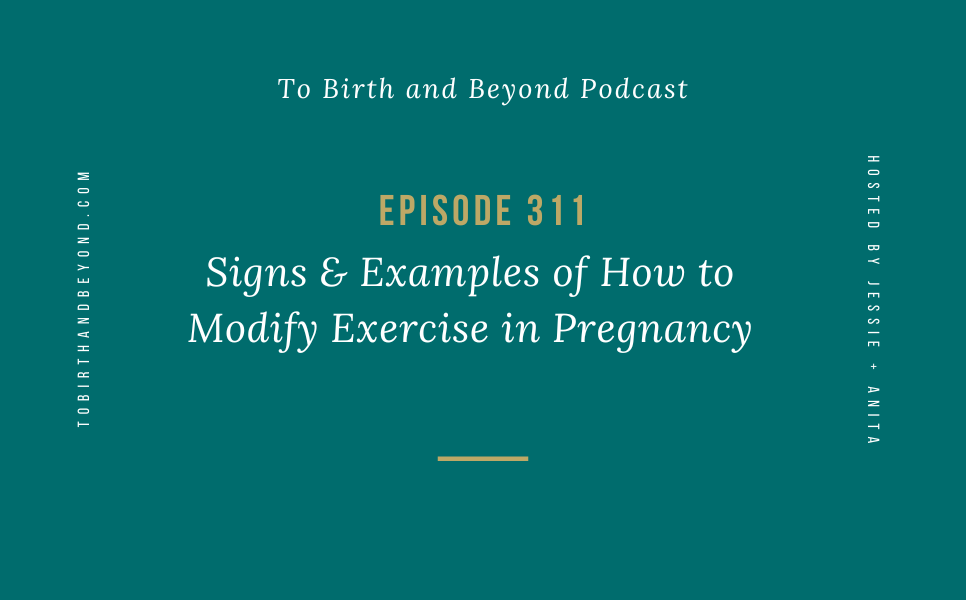 Episode 311: Signs & Examples of How to Modify Exercise in Pregnancy