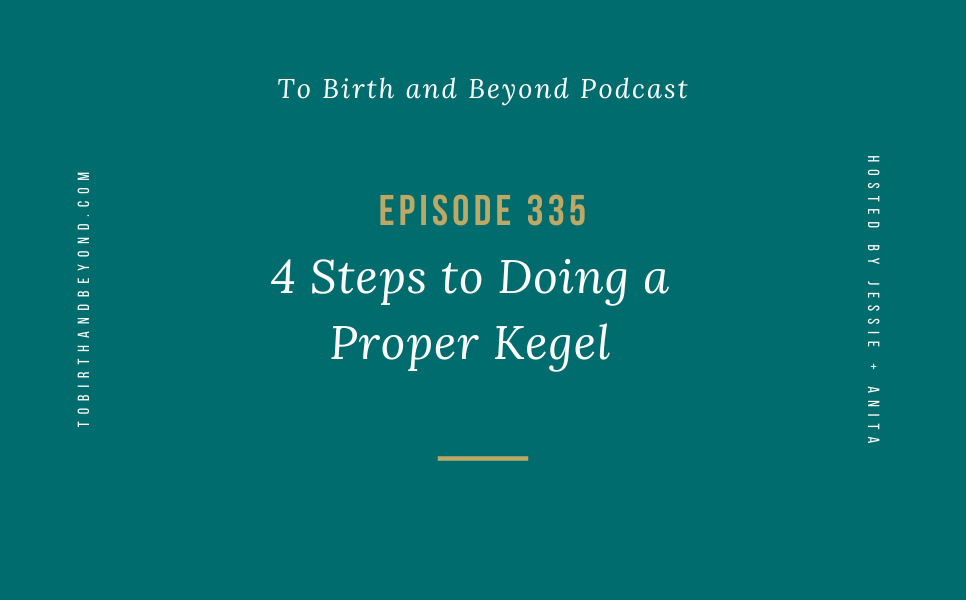 Episode 335: 4 Steps to Doing a Proper Kegel