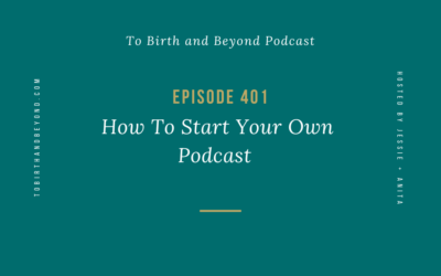 Episode 401: How To Start Your Own Podcast