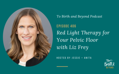 Episode 406: Red Light Therapy for Your Pelvic Floor with Liz Frey