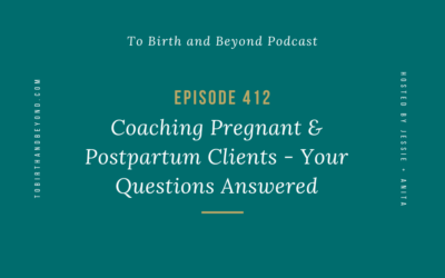 Episode 412: Coaching Pregnant & Postpartum Clients – Your Questions Answered